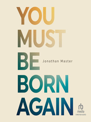 cover image of You Must Be Born Again